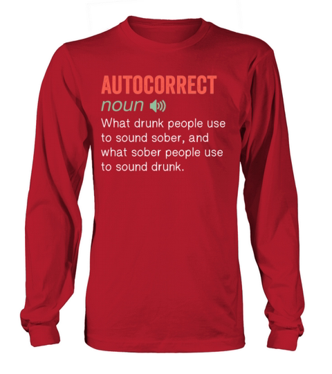 Autocorrect Noun Funny humor quote Long sleeved Unisex