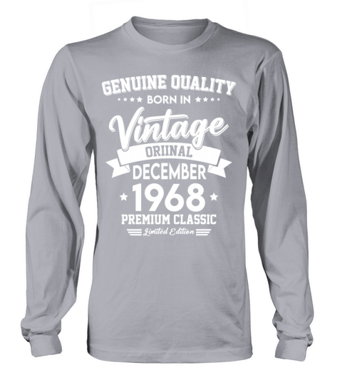 Born In December 1968 Original Vintage Long sleeved Unisex