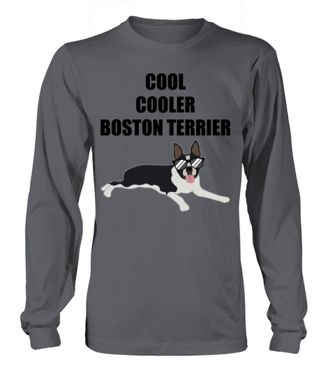 Cool Boston Terrier Quote Dog Lover Gift Long sleeved Unisex