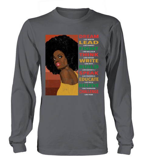 Dream Lead Black History Month and Juneteenth Long sleeved Unisex