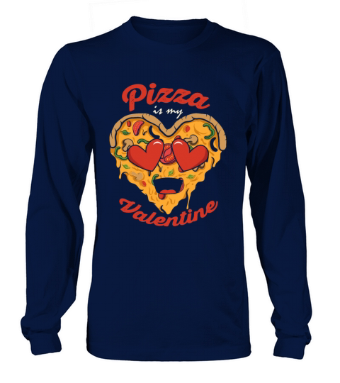 Pizza Is My Valentine Funny Valentines Day Boys Long sleeved Unisex