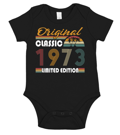 50th birthday original classic 1973 Short Sleeve Baby One-Piece
