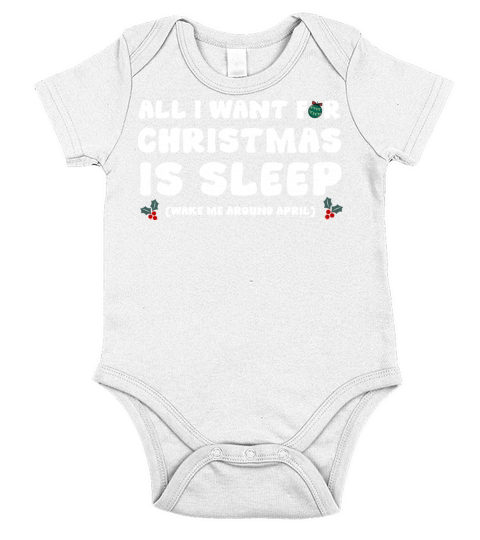 All I Want For Christmas is Sleep Short Sleeve Baby One-Piece