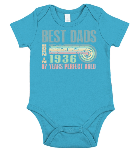 Best Dads Are Born In 1936 87 Years Old 87th Short Sleeve Baby One-Piece