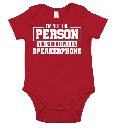 I Am Not The Person You Should Put On Speakerphone Short Sleeve Baby One-Piece