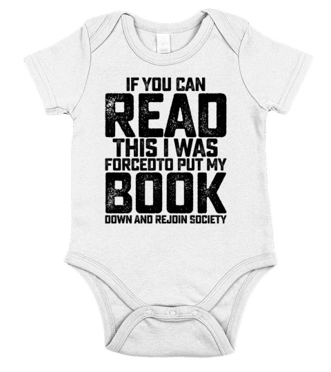 If You Can Read This I Was Forced To Put My Book D Short Sleeve Baby One-Piece