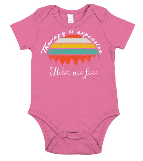Retro Vintage Therapy is expensive Hikes are free Short Sleeve Baby One-Piece