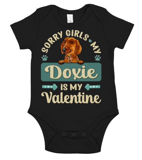 Sorry Girls My Doxie Is My Valentine Short Sleeve Baby One-Piece