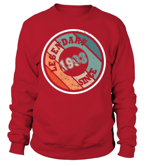 30th birthday born in 1993 legendary since 1993 Sweatshirt Unisex