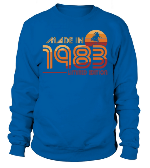 40th birthday made in 1983 limited edition Sweatshirt Unisex