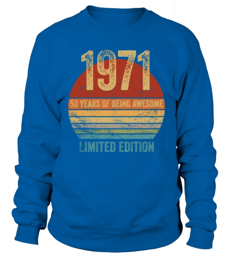50th Birthday Vintage 1971 Limited Edition Gift Sweatshirt Unisex