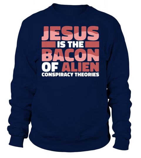 Christian Christianity Alien Jesus Sweatshirt Unisex