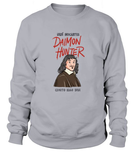 Descartes Daimon Hunter Design for a Philosophy Sweatshirt Unisex