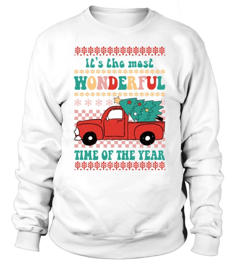 Its the most wonderful time of the year Ugly Christmas Sweatshirt Unisex