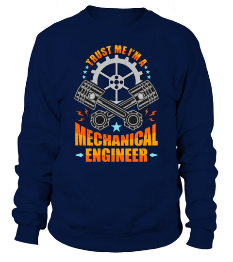 Mechanical Engineering Trust Me Im Civil Engineer Sweatshirt Unisex