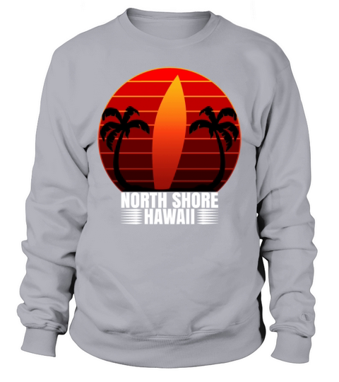 North Shore Hawaii Long Board Retro Surf Board Sweatshirt Unisex