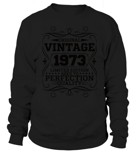 Vintage 1973 Original Limited Edition Sweatshirt Unisex