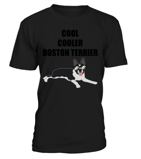 Cool Boston Terrier Quote Dog Lover Gift T-Shirt Unisex