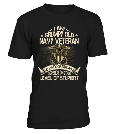 Im A Grumpy Old Navy Veteran Level Of Sarcasm T-Shirt Unisex