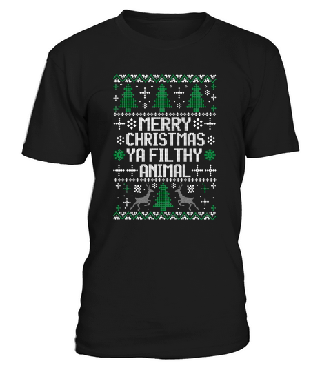 Merry Christmas Ya Filthy Animal T-Shirt Unisex