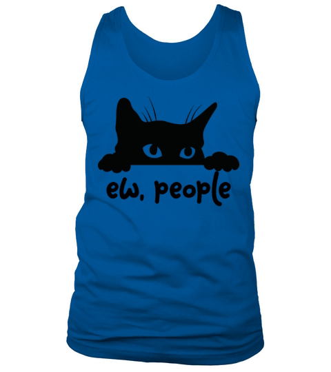 Ew People Peeking Cat Funny Introvert Black Catew Tank Top Unisex