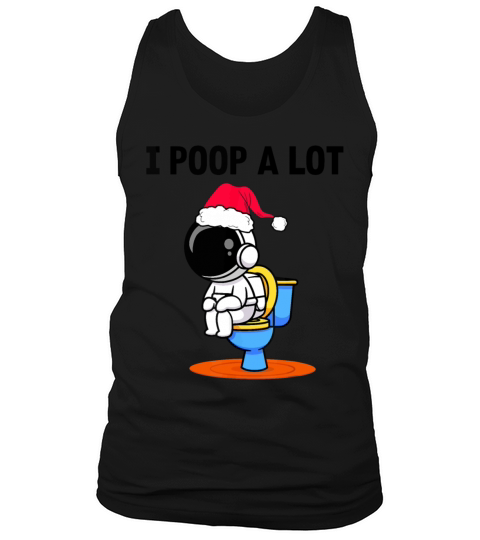 i poop a lot Tank Top Unisex