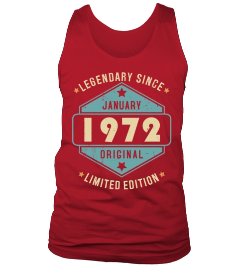 Legendary Since January 1972 Limited Edition Tank Top Unisex