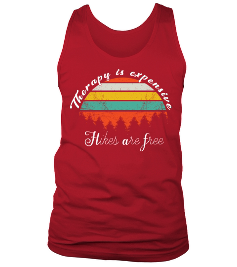 Retro Vintage Therapy is expensive Hikes are free Tank Top Unisex
