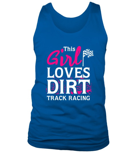 This Girl Loves Dirt Track Racing Tank Top Unisex