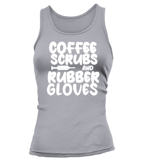 coffee scrubs and rubber gloves gift Tank top Woman