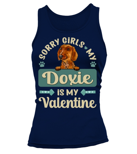 Sorry Girls My Doxie Is My Valentine Tank top Woman