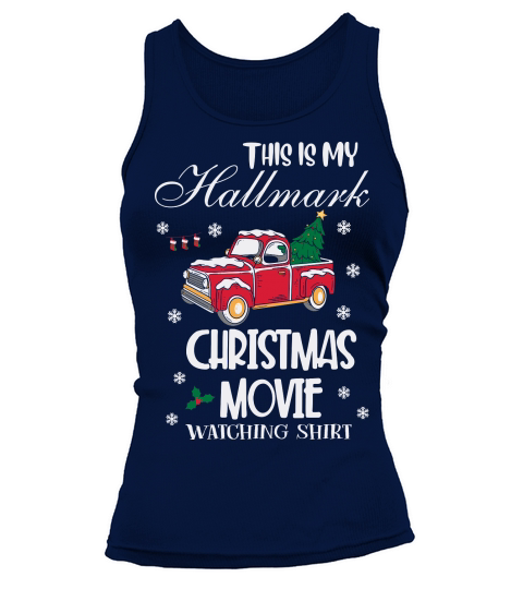 This Is My Hallmarks Christmas Move Watching Shirt Tank top Woman