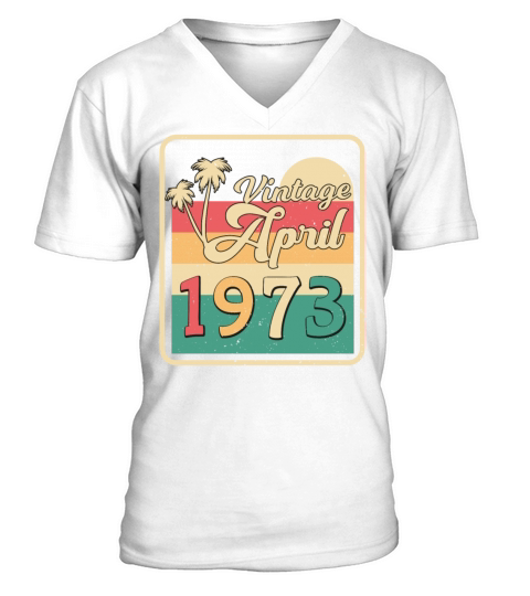 1973 In April Vintage V-Neck T-shirt