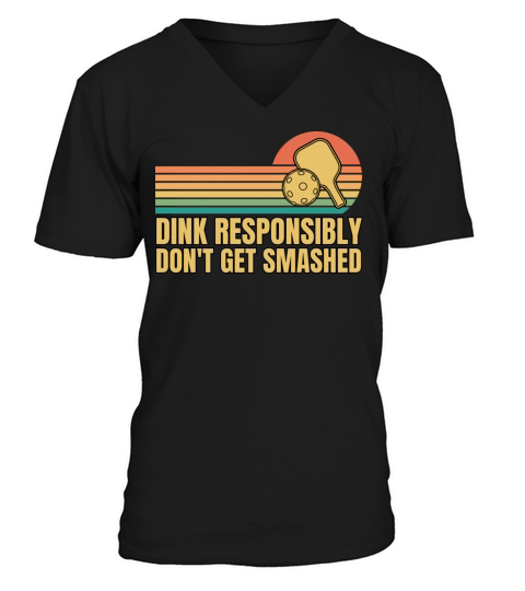 Funny Vintage Dink Responsibly Dont Get Smashed V-Neck T-shirt