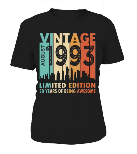 30th birthday vintage august 1993 limited edition Women's T-Shirt