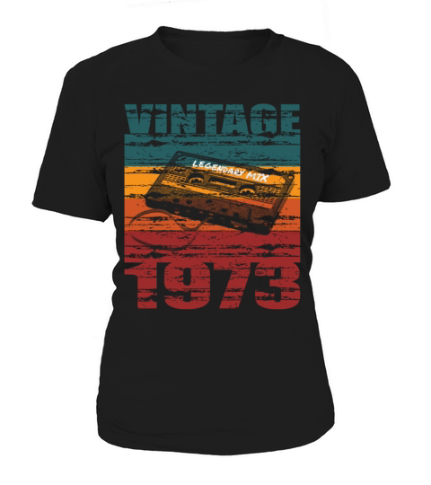 50th birthday vintage 1973 legendary mix Women's T-Shirt