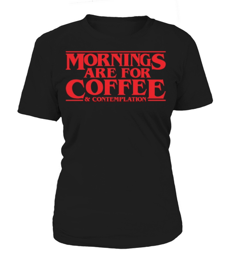 Mornings Are For Coffee And Contemplation Hopper Women's T-Shirt