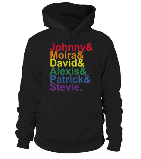 Johnny Moira David Alexis Patrick Stevie Pride Schitts Creek Classic Hoodie Unisex