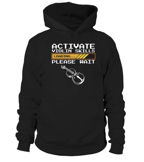 Violin Activate Violin Skills Instrument Violinist Hoodie Unisex