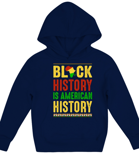 Black History is American History Kids Hoodie