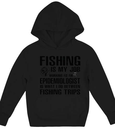 Epidemiologist Funny Fishing Kids Hoodie