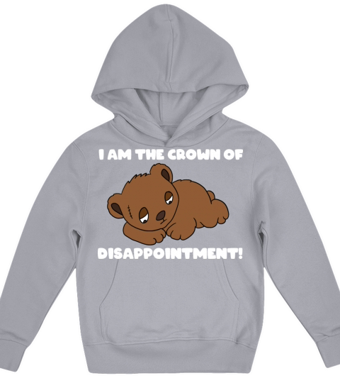 Im The Corwn Of Disapppointment Kids Hoodie