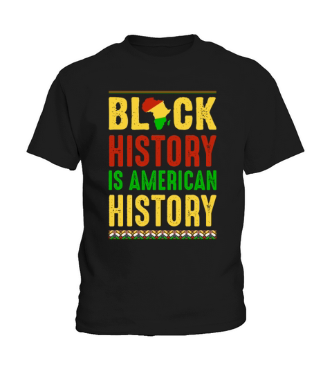 Black History is American History Kids T-Shirt