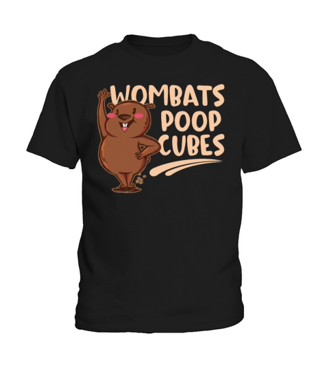 Wombats Poop Cubes For A Wombats Lover Kids T-Shirt