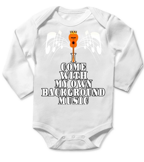 I Come With My Own Background Music Long Sleeve Baby One-Piece