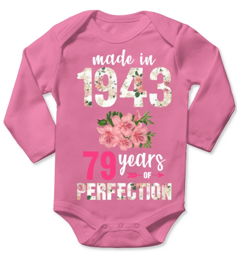 Made In 1943 79 years of perfection Long Sleeve Baby One-Piece