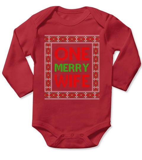 One Merry Wife Ugly Christmas Shirt Long Sleeve Baby One-Piece