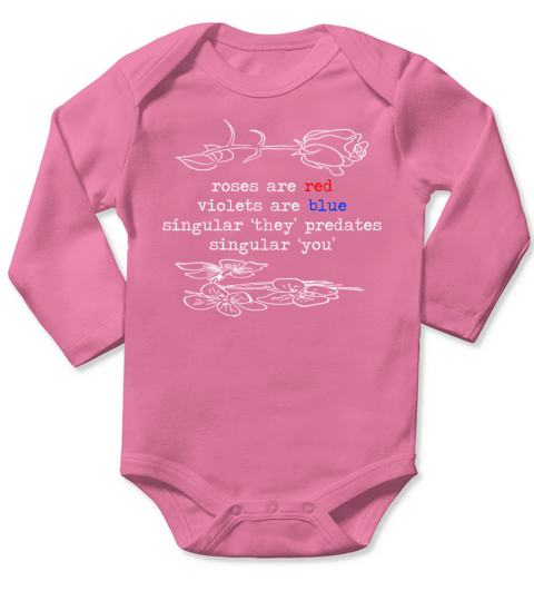 Roses Violets and Pronouns White Text T Shirt Long Sleeve Baby One-Piece