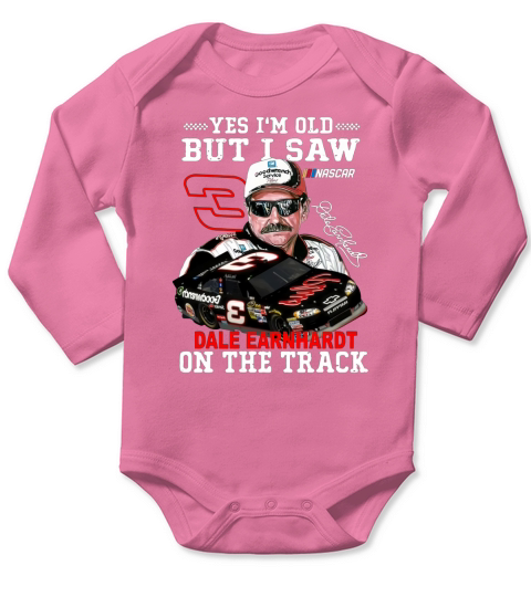 Yes I am old but I saw Dale Earnhardt on the track Long Sleeve Baby One-Piece