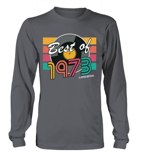 50th birthday vintage 1973 best of 1973 Long sleeved Unisex